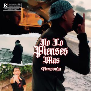 No lo pienses mas (Explicit)