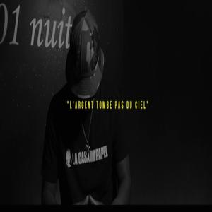 L'argent tombe pas du ciel (Explicit)