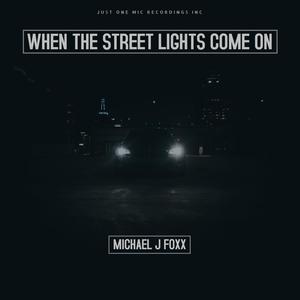 When the Street Lights Come On (Explicit)