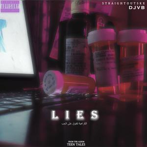 lies (feat. straightoutSKX) [Explicit]