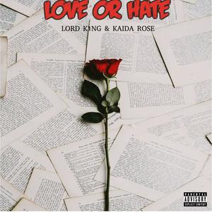LOVE OR HATE (feat. KAIDA ROSE) (Explicit)