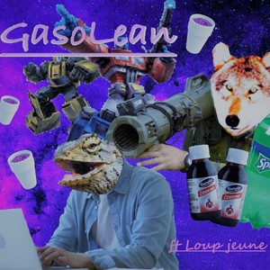 Gasolean (feat. Loup Jeune) [Explicit]