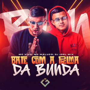 Bate Com a Palma da Bunda (Explicit)