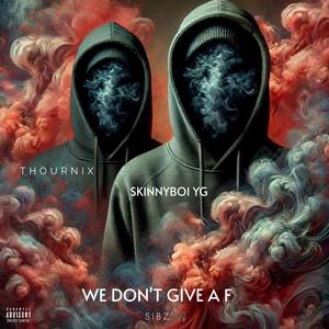 We don't give a F (Explicit)
