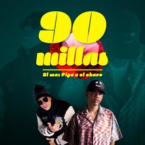 90 Millas (feat. El Chavo)