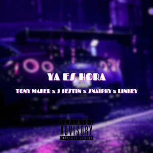 Ya Es Hora (Explicit)