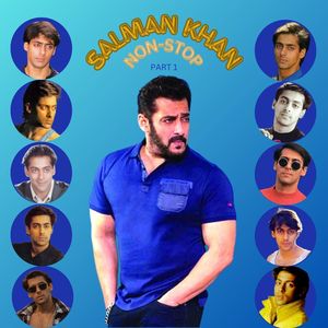 SALMAN KHAN NON-STOP [PART 1]