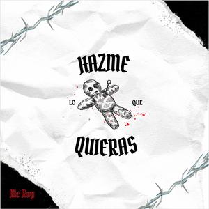 HAZME LO QUE QUIERAS (Explicit)