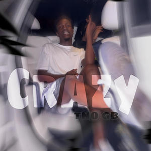 CRAZY (Explicit)