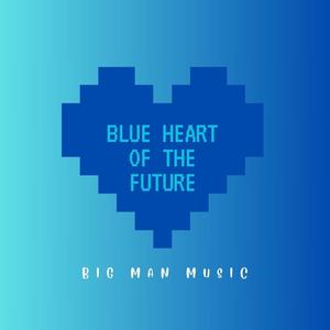 Blue Heart of the Future