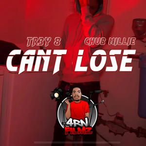 Can't Lose (Explicit)