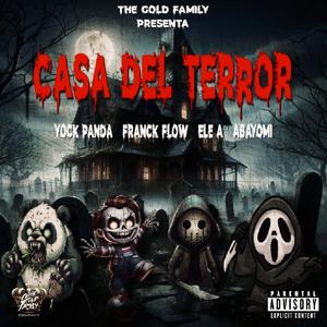 Casa Del Terror (feat. Abayomi, Franck Flow & Ele A) (Explicit)