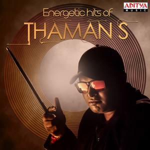 Energetic Hits of Thaman S.