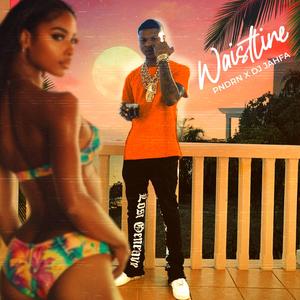 Waistline (feat. PNDRN) (Explicit)