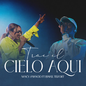 Trae El Cielo Aqui