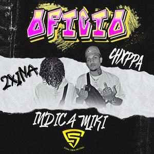Oficio (feat. 2XINA & Indica miki) (Explicit)