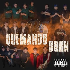 Quemando Burn Volume 1 (Explicit)