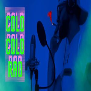 Colo Colo Rao (Explicit)