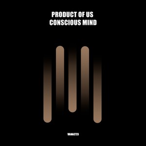 Product of us - Conscious Mind (Extended Version)