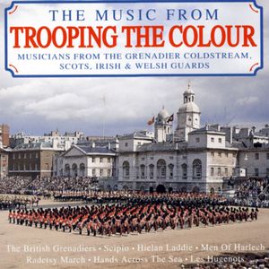 The Music From Trooping The Colour