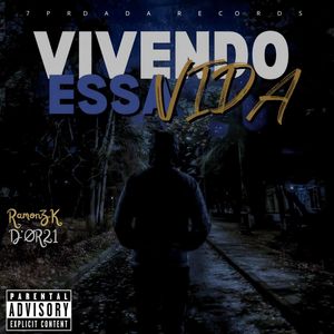 Vivendo Essa Vida (Explicit)