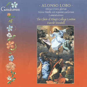 Alonso Lobo: Lamentations; Masses (阿隆索：耶利米哀歌；群众)