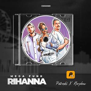 Mega Funk Rihanna (feat. DJ Petroski)