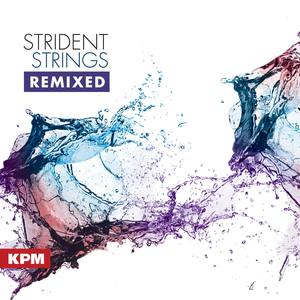 Strident Strings Remixed