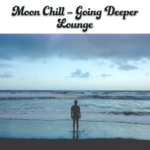 Moon Chill – Going Deeper Lounge