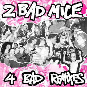 4 Bad Remixes