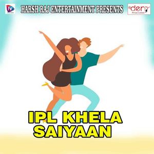 Ipl Khela Saiyaan