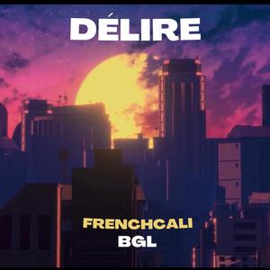 Délire (feat. B.G.L.13) (Explicit)