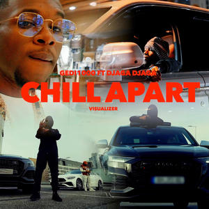 Chill Apart (Explicit)