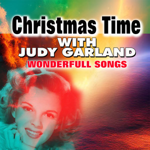 Christmas Time with Judy Garland