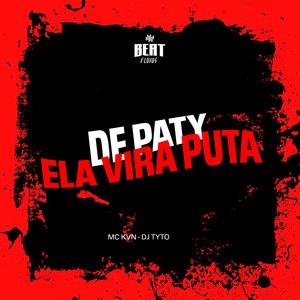DE PATY ELA VIRA PUTA (Explicit)