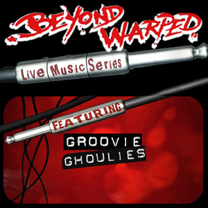 Live Music Series: Groovie Ghoulies