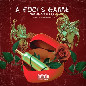 A Fools Game (Explicit)