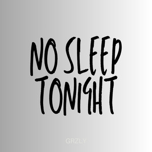 No sleep tonight