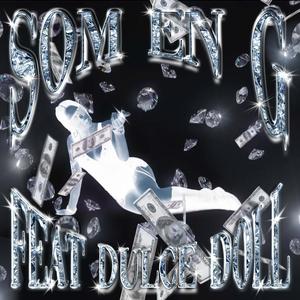 SOM EN G (feat. dulcedoll) (Explicit)