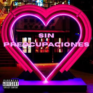 Sin Preocupaciones (feat. EL ATH, UFO 88 & Lansky La Fory) [Explicit]