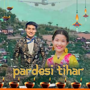 Pardeshi Tihar