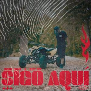Sigo Aquí (feat. Jeizy One)