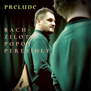 Prelude Bach-Ziloti-Popov-Peresidly