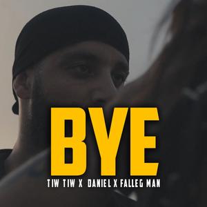 Bye (feat. Falleg man & Daniel)