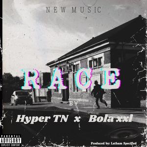 Race (feat. Bola xxl) [Explicit]