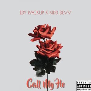 Call My Ho (Explicit)