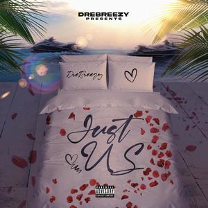 Just Us (Explicit)