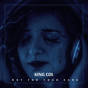 Not For Your Ears(feat. Kid Joey Beats) (Explicit)