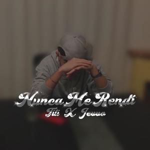 Nunca Me Rendi (feat. Jevvo) (Explicit)