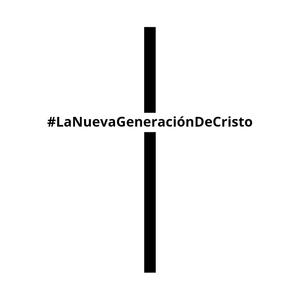 La Nueva Generación de Cristo